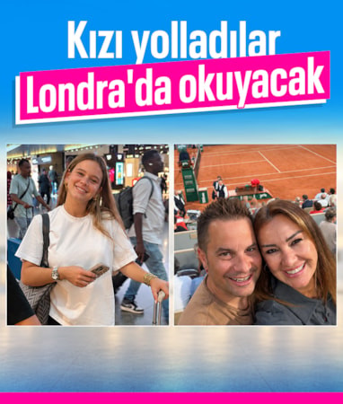 Kızını Londra'ya yolladı