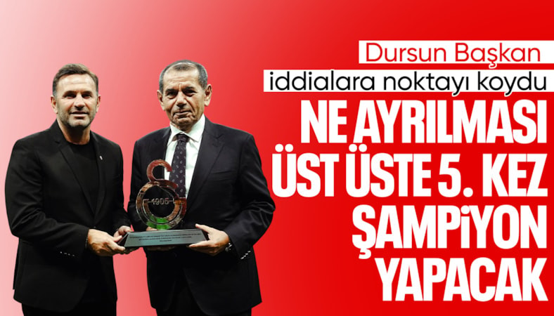 Dursun Özbek: Okan Buruk’a inancımız ve güvenimiz bugün de tamdır