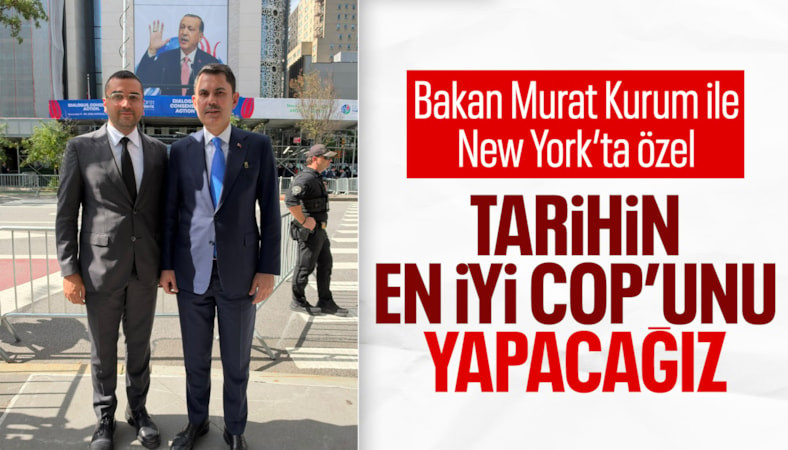 Murat Kurum: Antalya'da tarihin en iyi COP'unu yapacağız