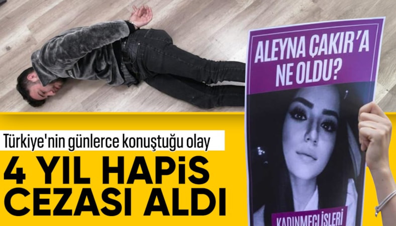 Aleyna Çakır'ın ölümüne ilişkin davada karar
