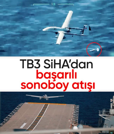 Bayraktar TB3 SİHA’dan başarılı sonoboy atışı