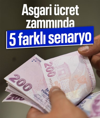 2027 asgari ücret için 5 farklı zam senaryosu