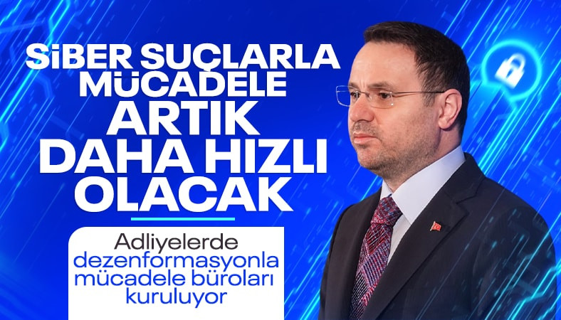 Akın Gürlek duyurdu: Dezenformasyonla Mücadale Büroları kuruluyor
