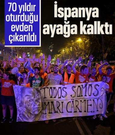 İspanya'da 70 yıldır yaşadığı evden çıkarıldı: Konut krizine karşı gösteriler düzenlendi