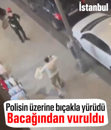 İstanbul'da polise bıçakla saldırdı: Bacağından vurularak etkisiz hale getirildi