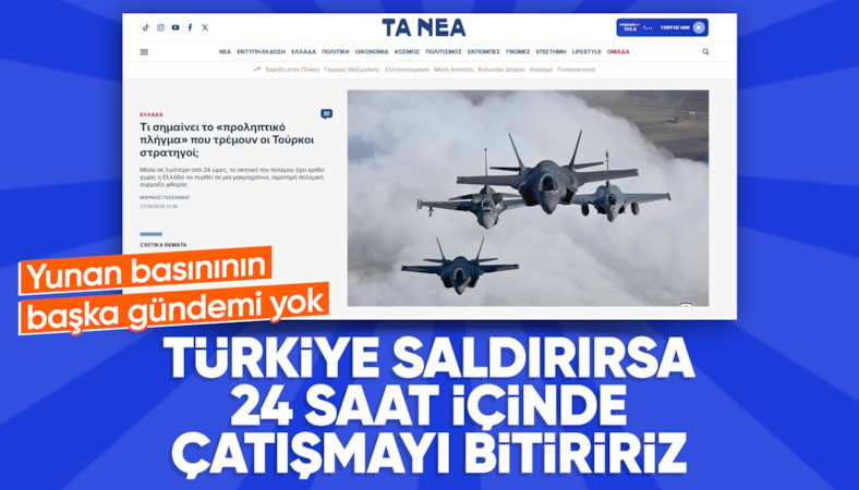 Yunan basını Türkiye'ye karşı önleyici saldırı senaryosunu yazdı