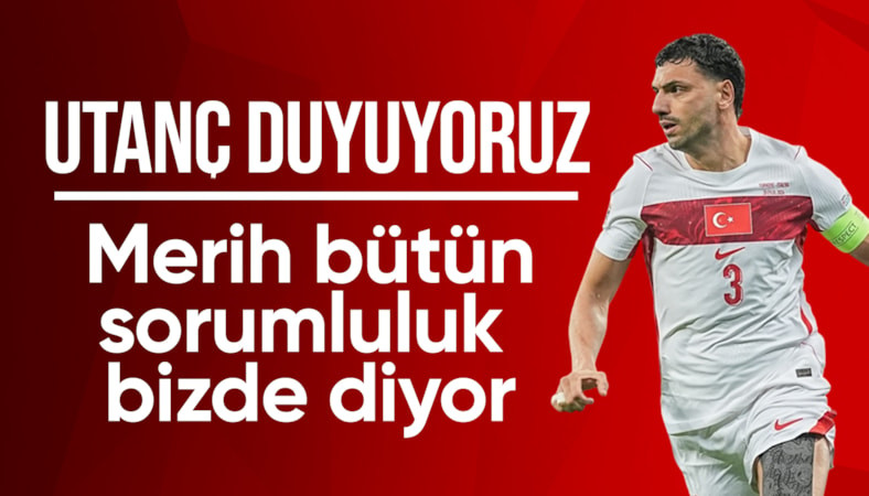 Merih Demiral: Utanç duyuyoruz!