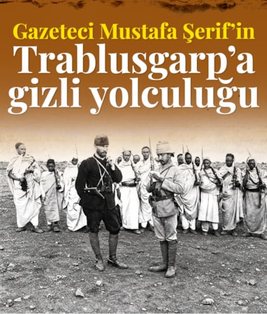 Genç Osmanlı subaylarının Trablusgarp direnişi: 'Gazeteci Mustafa Şerif'in gizli yolculuğu