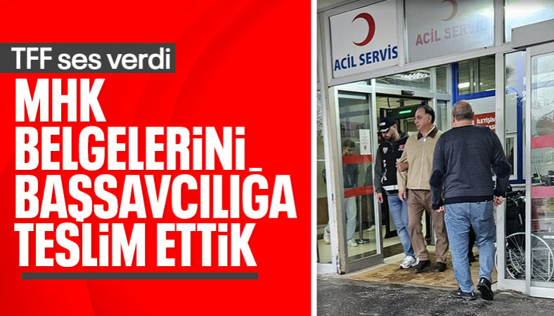 TFF'den MHK soruşturması için açıklama geldi
