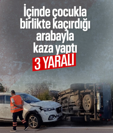 Tekirdağ'da içinde çocukla birlikte kaçırdığı araçla kaza yaptı