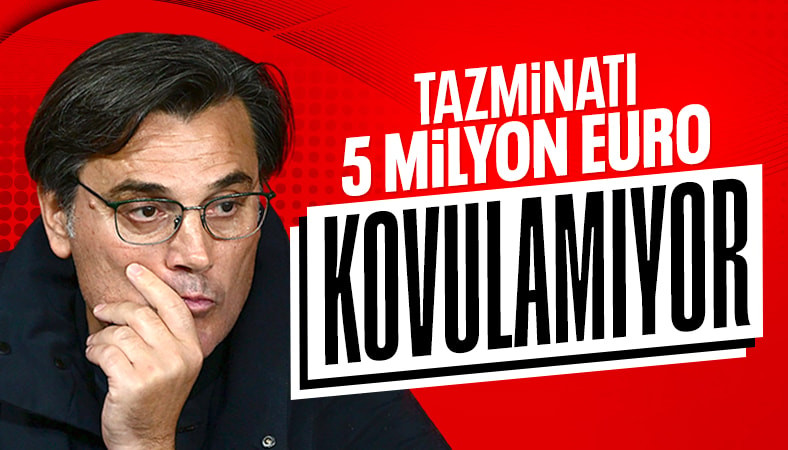 Vincenzo Montella'nın sözleşmesindeki tazminat detayı