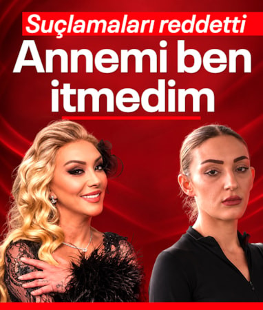 Güllü'nün kızı suçlamaları reddetti: Annemi ben itmedim