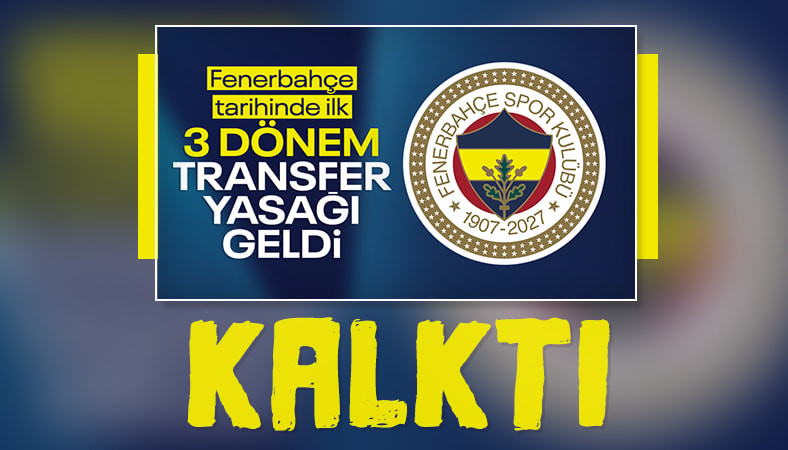 Fenerbahçe transfer yasağının kaldırıldığını açıkladı