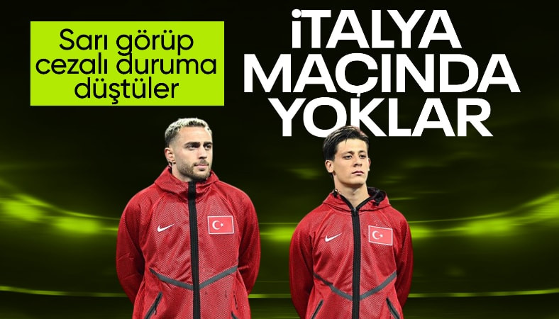 Arda Güler ve Barış Alper Yılmaz İtalya maçında yok!