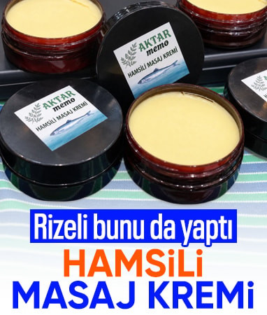 Rize'de yeni buluş: Hamsili masaj kremi üretildi