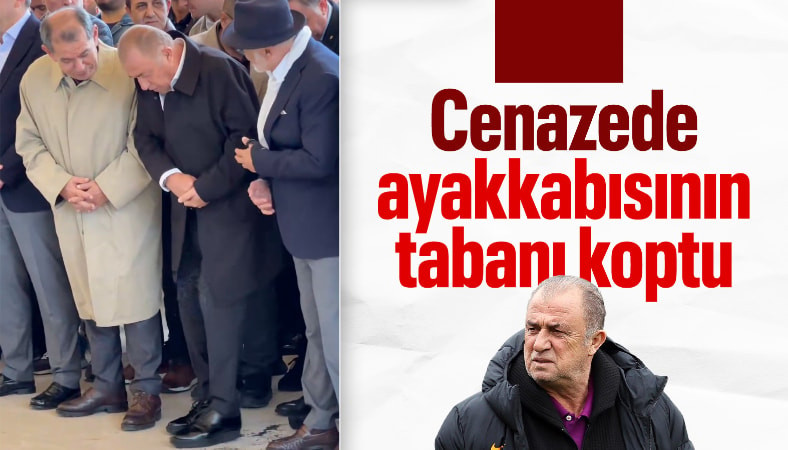 Cenaze töreninde Fatih Terim'in ayakkabısının tabanı koptu