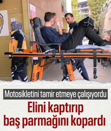 Bursa'da motosikletini tamir ederken elini kaptıran adamın parmağı koptu