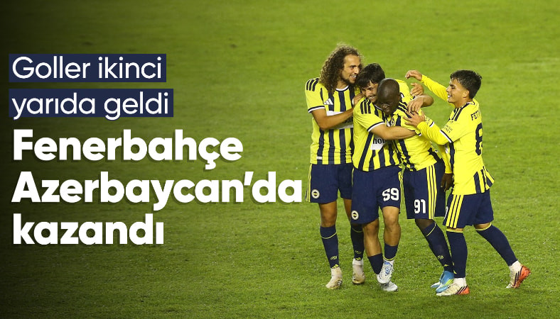Fenerbahçe, Azerbaycan’da Turan Tovuz’u 2-0 mağlup etti