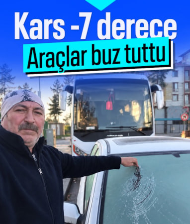 Kars sabaha buzla uyandı: Eksi 7 derecede araçların camları dondu