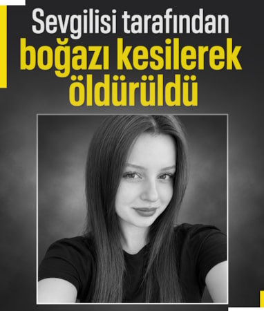 Bursa'da sevgili dehşeti: 18 yaşındaki Gökçe boğazı kesilerek öldürüldü