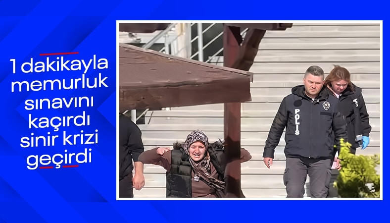 Sivas'ta KPSS sınavına geç kalan kadın sinir krizi geçirdi