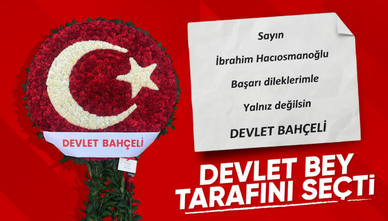 Devlet Bahçeli, İbrahim Hacıosmanoğlu'na çiçek gönderdi