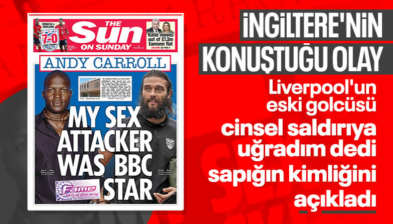 Eski Liverpool forveti Andy Carroll, cinsel saldırıya uğramıştı: Failin kimliğini açıkladı...