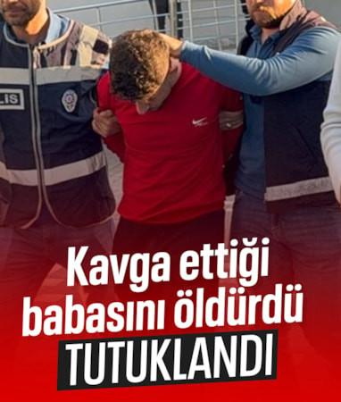 Aydın'da babasını bıçaklayarak öldüren zanlı tutuklandı