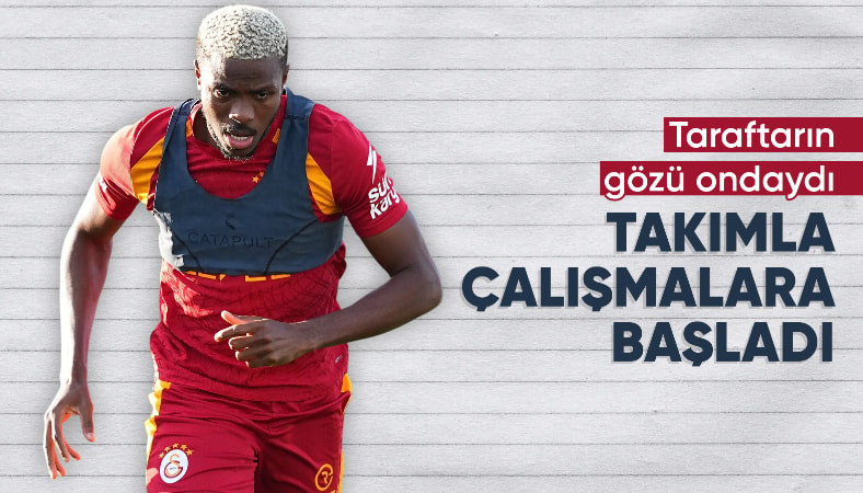 Galatasaray'da Osimhen takımla birlikte antrenmana çıktı