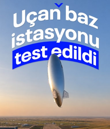 Uçan baz istasyonu test edildi: 16 km yükseklikten telefonlara sinyal geldi