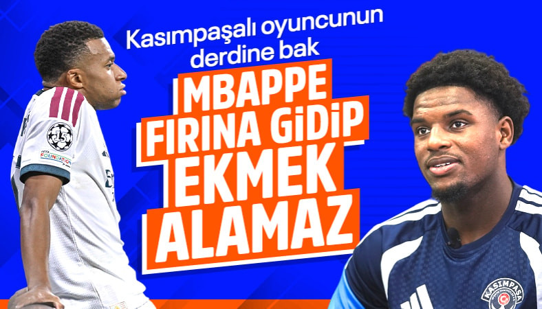 Kasımpaşalı Elson Mendes'den ilginç sözler: Mbappe fırına gidip ekmek alamaz