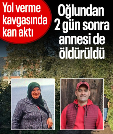 Ordu'da yol verme kavgası: Oğul ve anne iki gün arayla öldürüldü
