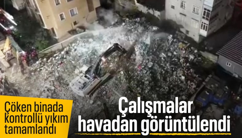 Maltepe'deki göçükte devam eden çalışmalar, drone ile görüntülendi