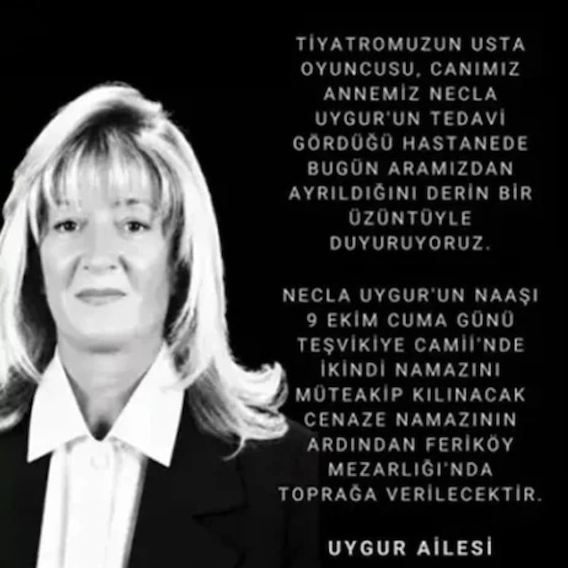 Necla Uygur'un Vefatı: Türk Tiyatrosunun Acı Kaybı ve Cenaze Töreni