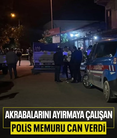Kahramanmaraş'ta kuzeni tarafından vurulan polis öldü