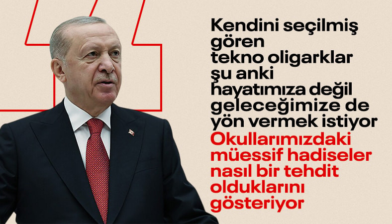 Cumhurbaşkanı Erdoğan: Tekno-oligarkların hedef kitlesini gençlerimiz oluşturuyor