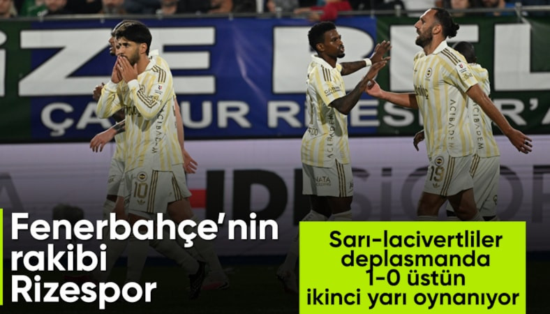 Rizespor - Fenerbahçe - CANLI SKOR