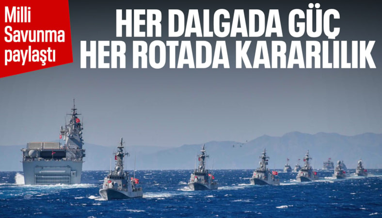 MSB'den günün fotoğrafı: Her dalgada güç, her rotada kararlılık