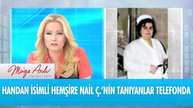 Handan Hemşire Olayı: Müge Anlı’nın Dosyasıyla Yeniden Gündemde