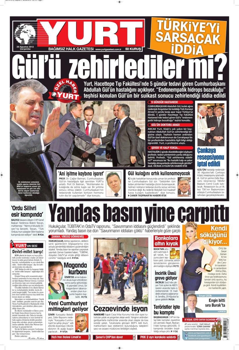 Yurt Gazetesi: Gül'ü zehirlediler