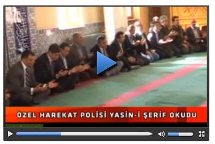 Özel harekat polisi Faris için Yasin-i Şerif  okudu