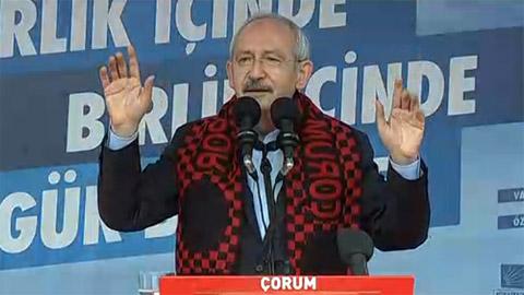 Kemal Kılıçdaroğlu'nun Çorum mitingi konuşması İZLE