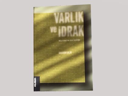 İbrahim Kalın'ın yeni kitabı Varlık ve İdrak