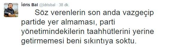 İdris Bal'dan vaatler yerine getirilmedi isyanı
