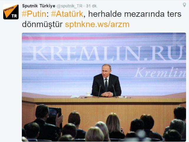 Putin: Atatürk herhalde mezarında ters dönmüştür
