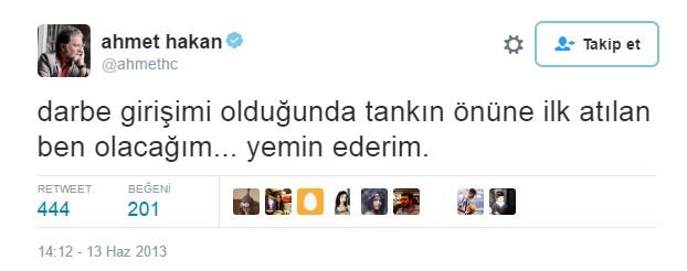 Tankın önüne ilk ben yatacağım diyen Ahmet Hakan nerede