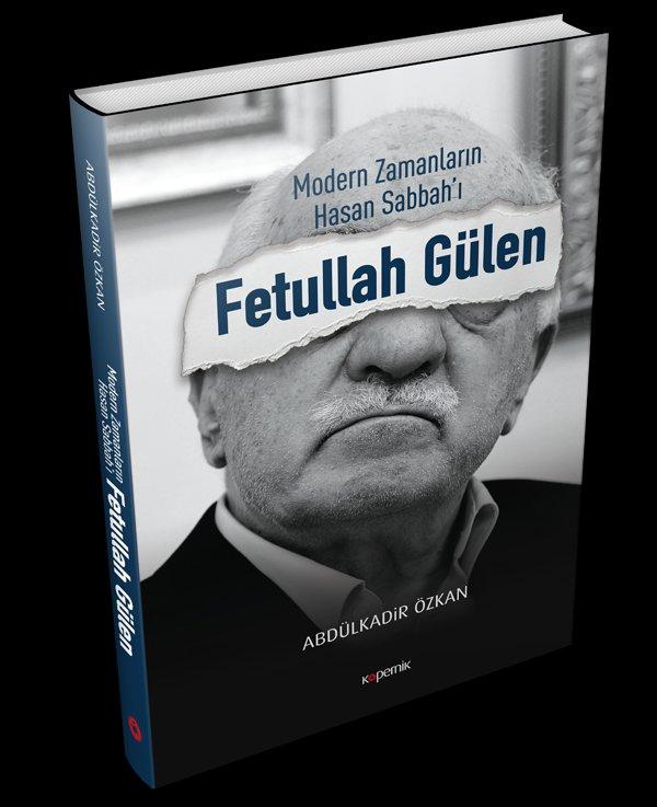 Modern Zamanların Hasan Sabbah’ı: Fetullah Gülen