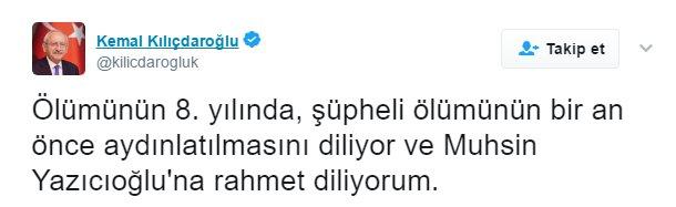 Kılıçdaroğlu'ndan Muhsin Yazıcıoğlu mesajı