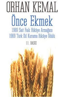 Orhan Kemal ve Önce Ekmek