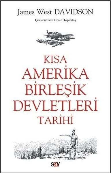 James West Davidson ve Kısa Amerika Birleşik Devletleri Tarihi